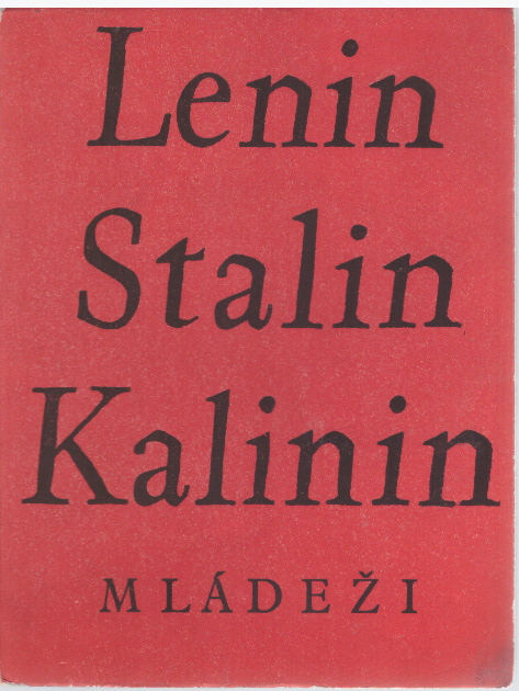 Lenin, Stalin, Kalinin mládeži