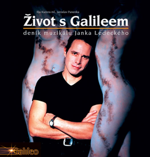 Život s Galileem - deník muzikálu Janka Ledeckého