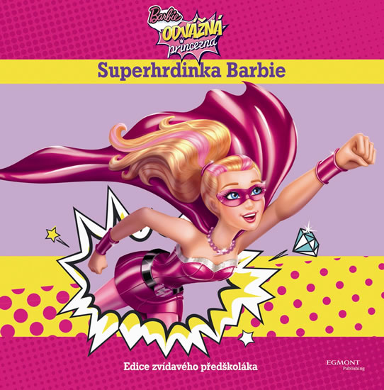 Superhrdinka Barbie