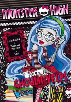 Monster High Vše o Ghoulii Yelps