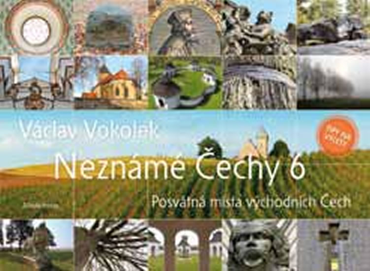 Neznámé Čechy 6 - Posvátná místa východních Čech