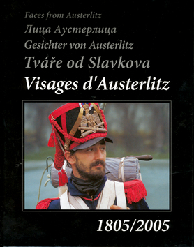 Tváře od Slavkova 1805/2005