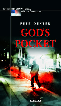 God´s Pocket - Dexter Pete