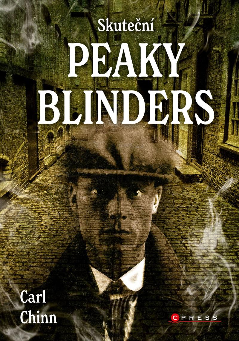 Skuteční Peaky Blinders - Historie proslulých gangů z Birminghamu
