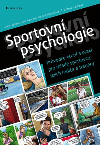 Sportovní psychologie - Průvodce teorií a praxí pro mladé sportovce, jejich rodiče a trené