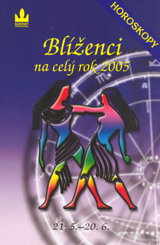Horoskopy na celý rok 2005 Blíženci