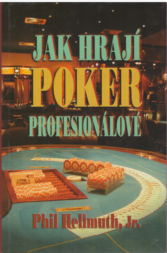 Jak hrají poker profesionálové