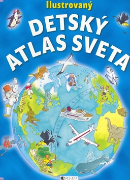 Ilustrovaný detský atlas sveta