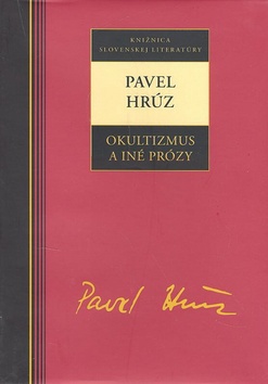 Pavel Hrúz Okultizmus a iné prózy